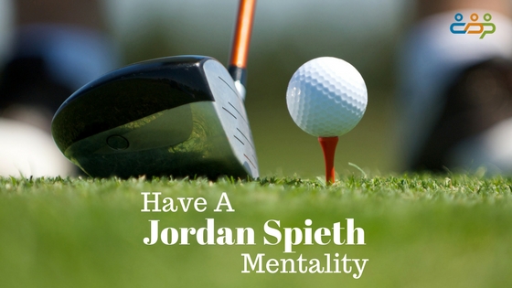 Have a Jordan Spieth Mentality