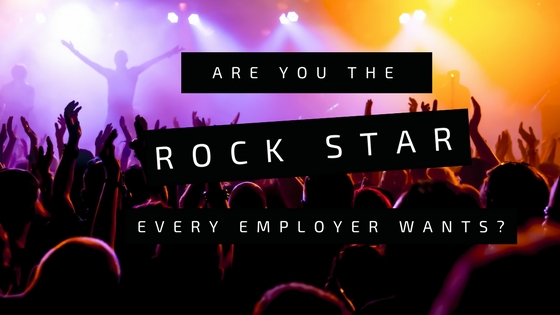 Are You The Rock Star Every Employer Wants?