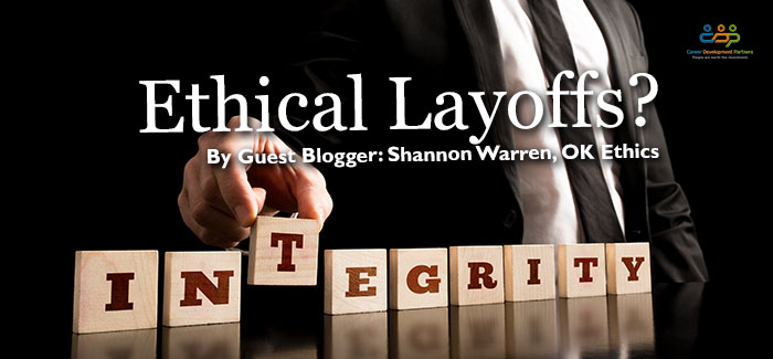 Ethical Layoffs?