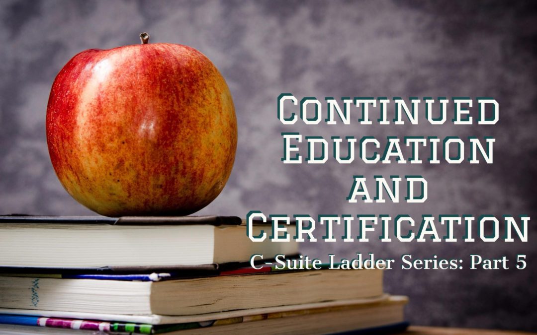 Continued Education and Certification