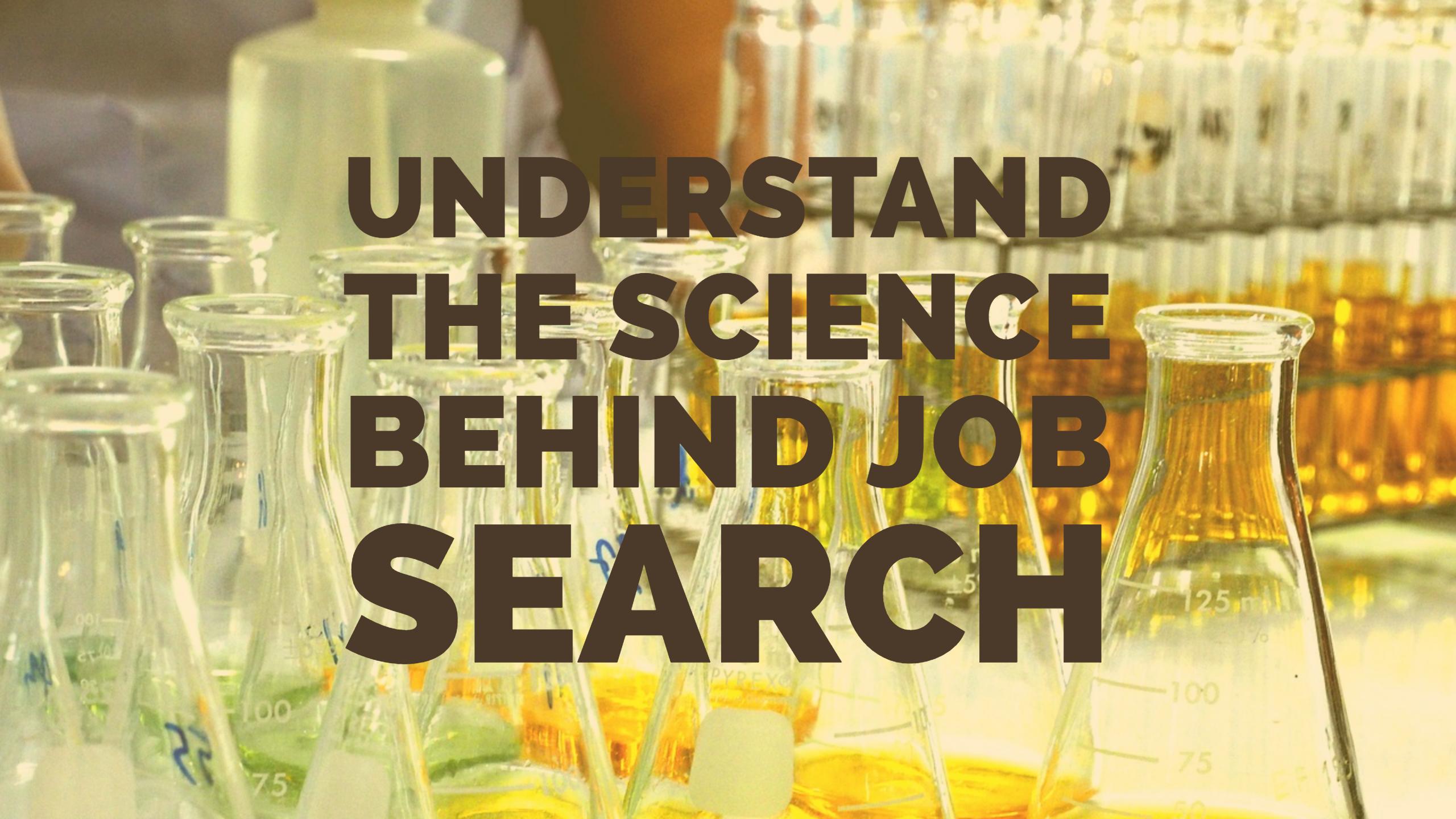 Understand the Science Behind Job Search