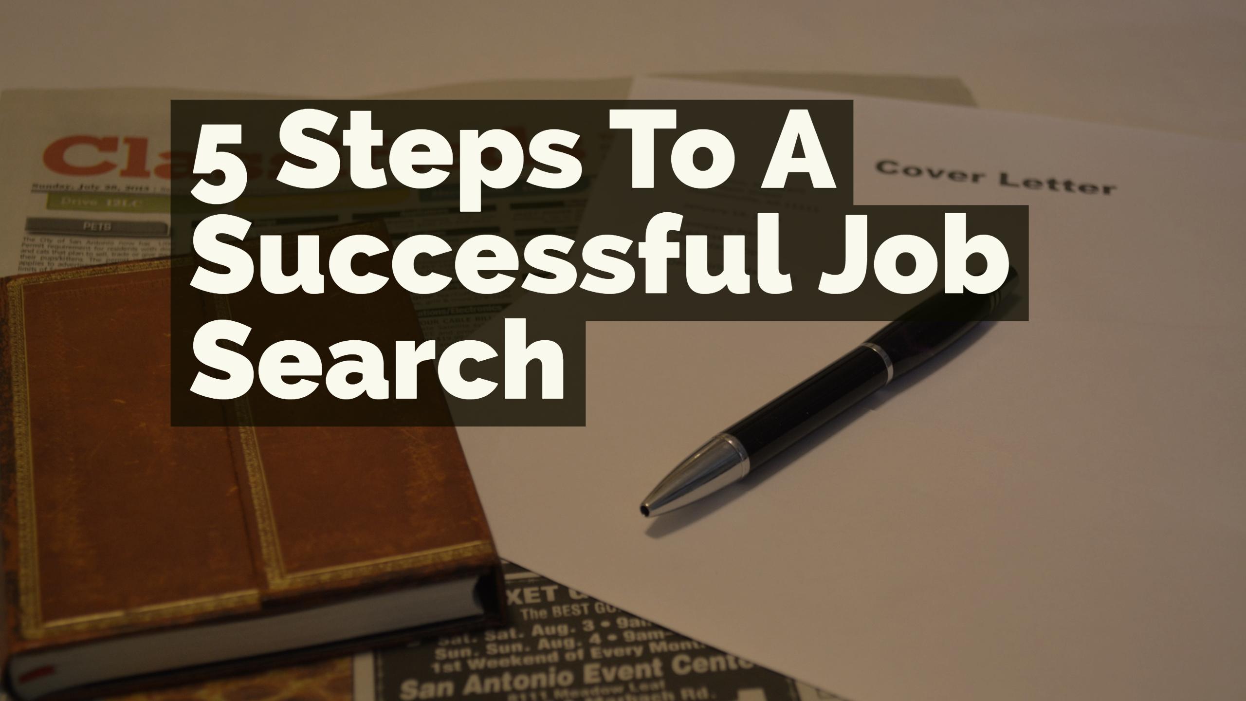 5 Steps To A Successful Job Search
