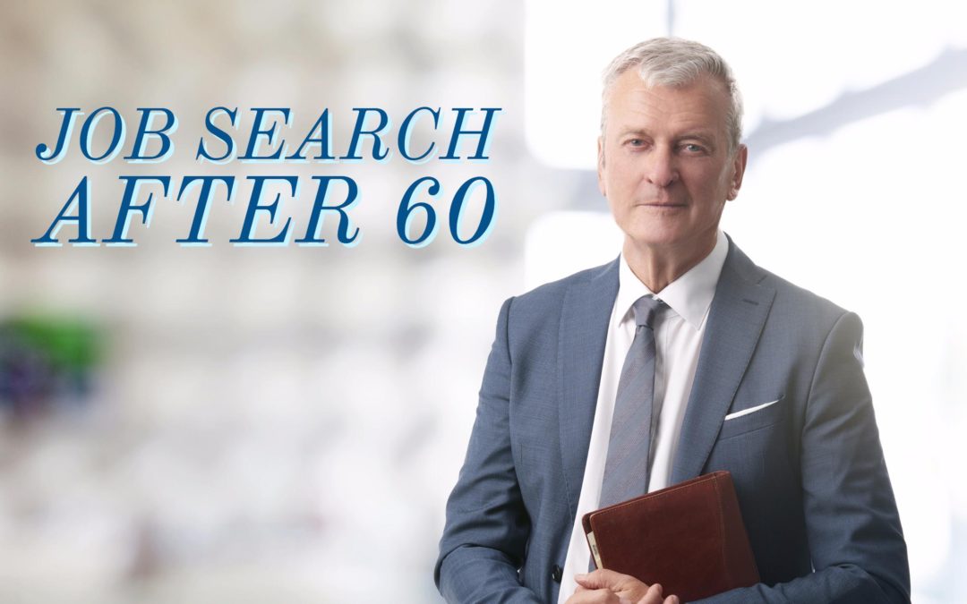 JOB SEARCH AFTER 60