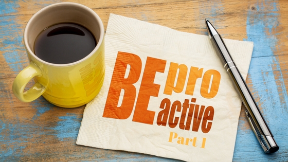 8 Ways to Be Proactive vs Reactive in Your Career, Part 1