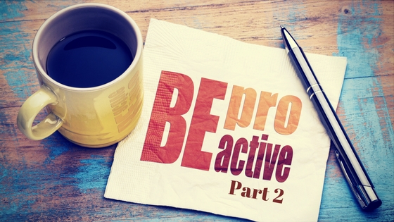 8 Ways to Be Proactive vs Reactive in Your Career, Part 2