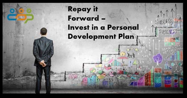 Repay it Forward – Invest in a Personal Development Plan