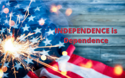 INDEPENDENCE is Dependence