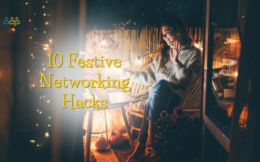 10 Festive Networking Hacks