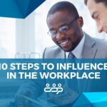 Ten Steps to Influence