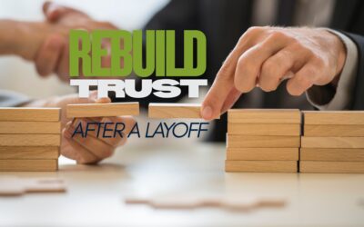 Rebuilding Trust After a Layoff