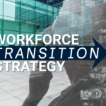 Workforce Transition Strategy in an AI-Driven Economy